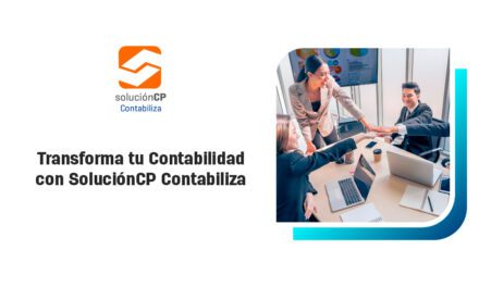 Transforma tu Contabilidad con SoluciónCP Contabiliza: Eficiencia al Alcance de un Clic